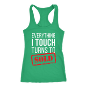 Everything I touch turns to sold