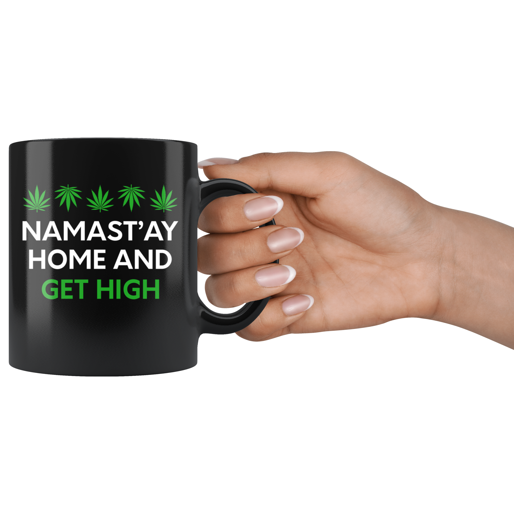 Namast'ay Home And Get High- Weed lover
