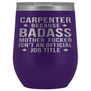 Carpenter Gift, Carpenter badass, 12oz Tumbler, Travel mug, Coffee Tumbler, Present for Carpenter Colleague