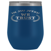 BJJ Gift, In jiu jitsu we trust, 12oz Tumbler, Travel mug, Coffee Tumbler, Tea Tumbler