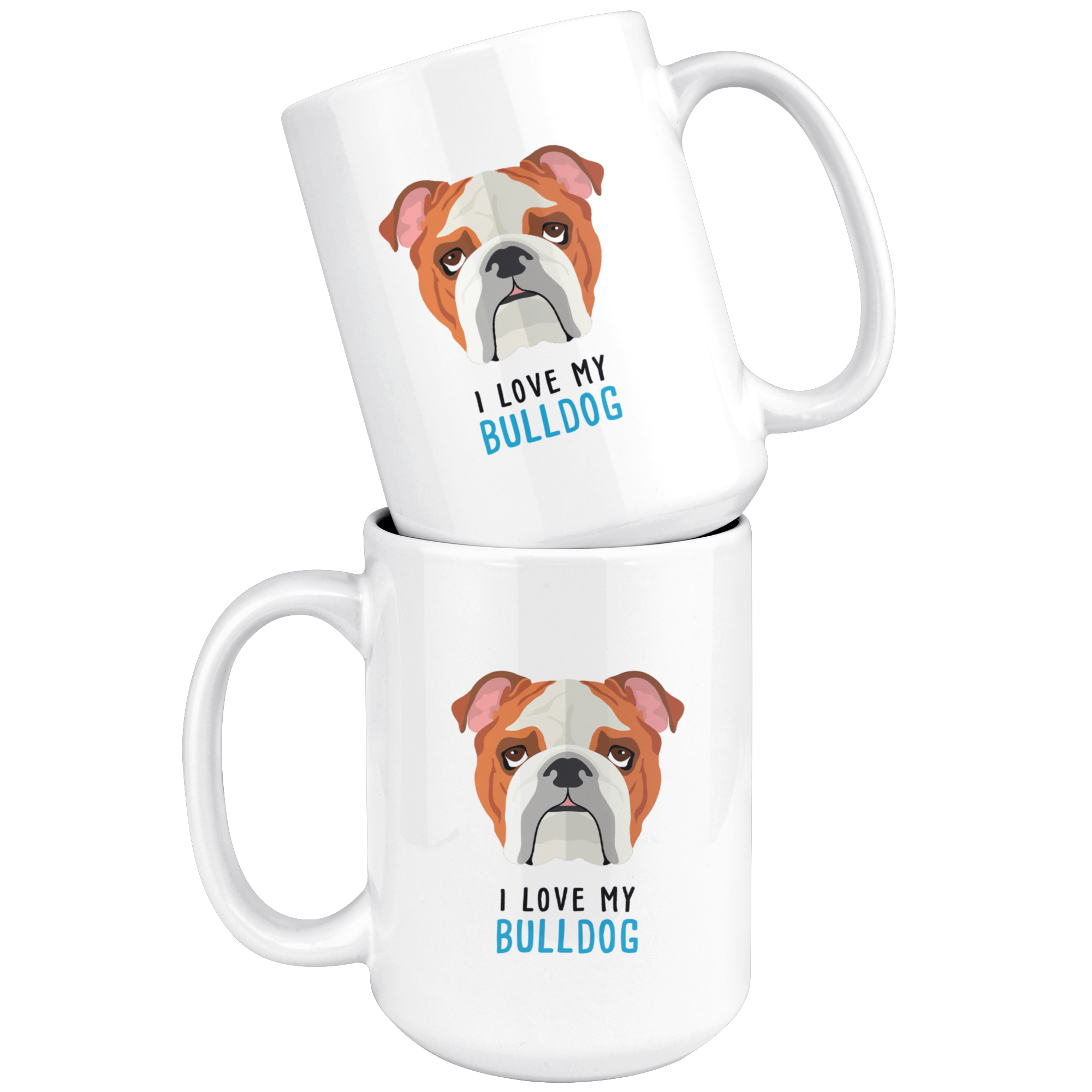 I Love My Bulldog, Dogs White Mug, Gift Mug, Birthday Present, Christmas Gift, 11oz or 15oz white mug, Mother's Day gift, Father's Day Gift