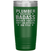 Personalizable Plumber Gift, Plumber badass, 20oz Tumbler, Travel mug, Coffee Tumbler, Present for Plumber Colleague