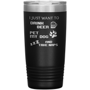 Drink beer and take naps 20oz Tumbler