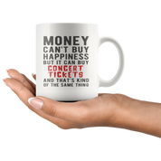 Money Can't Buy Quote, Money Can't Buy White Mug, Birthday Present, Christmas Gift, 11oz  white mug, Fun Quote Gift
