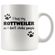 I Hug My Rottweiler Gift, Christmas, Birthday Present, White Mug 11oz