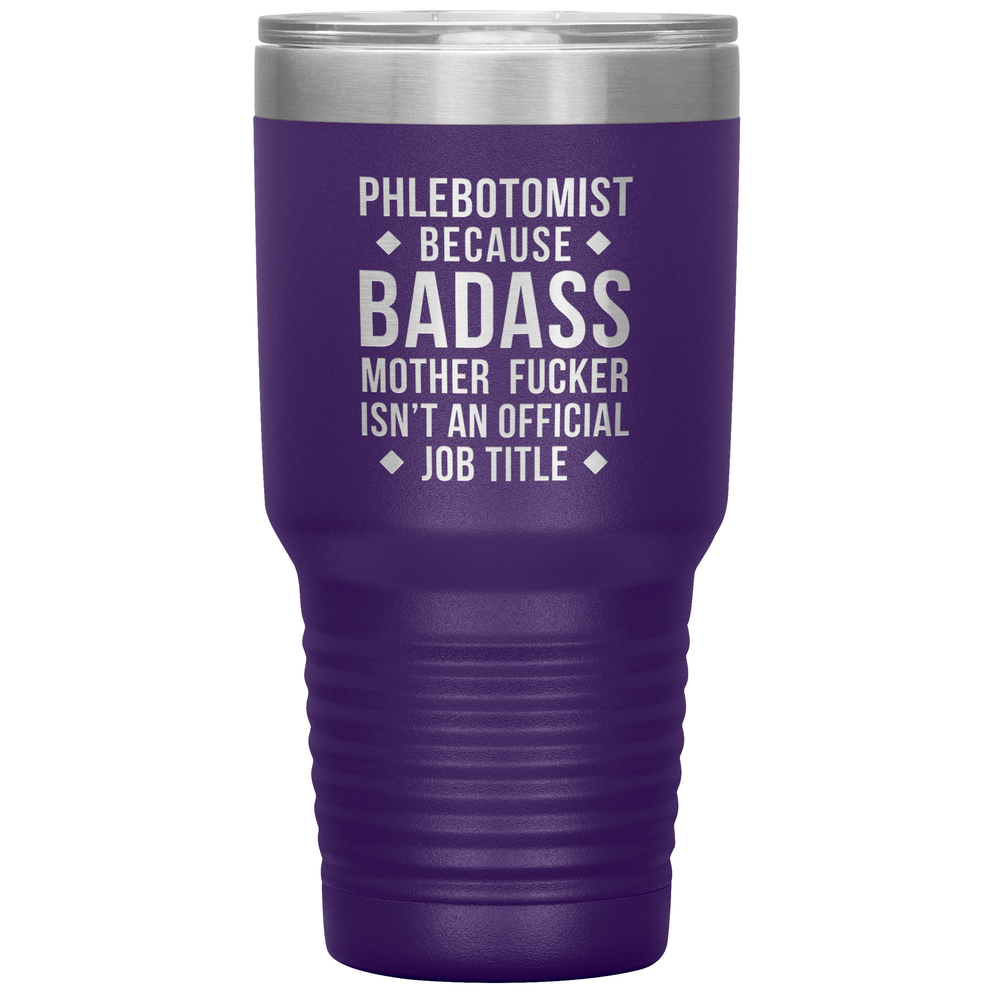 Phlebotomist badass 30oz Vacuum Tumbler