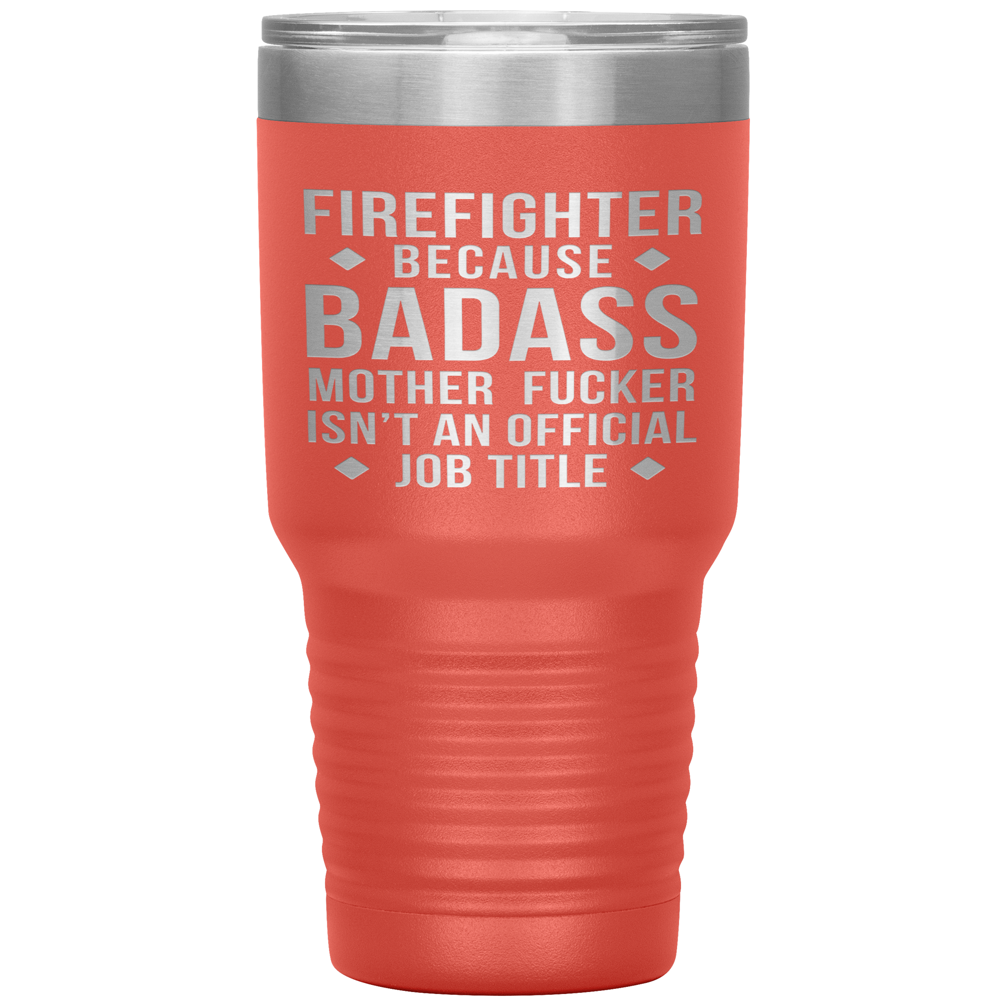 Firefighter Gift, Firefighter badass, 30oz Tumbler, Travel mug, Coffee Tumbler, Present for Firefighter Colleague
