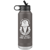 Oh, you wanted a soft serve? Water Bottle 32oz