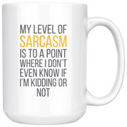 My level sarcasm
