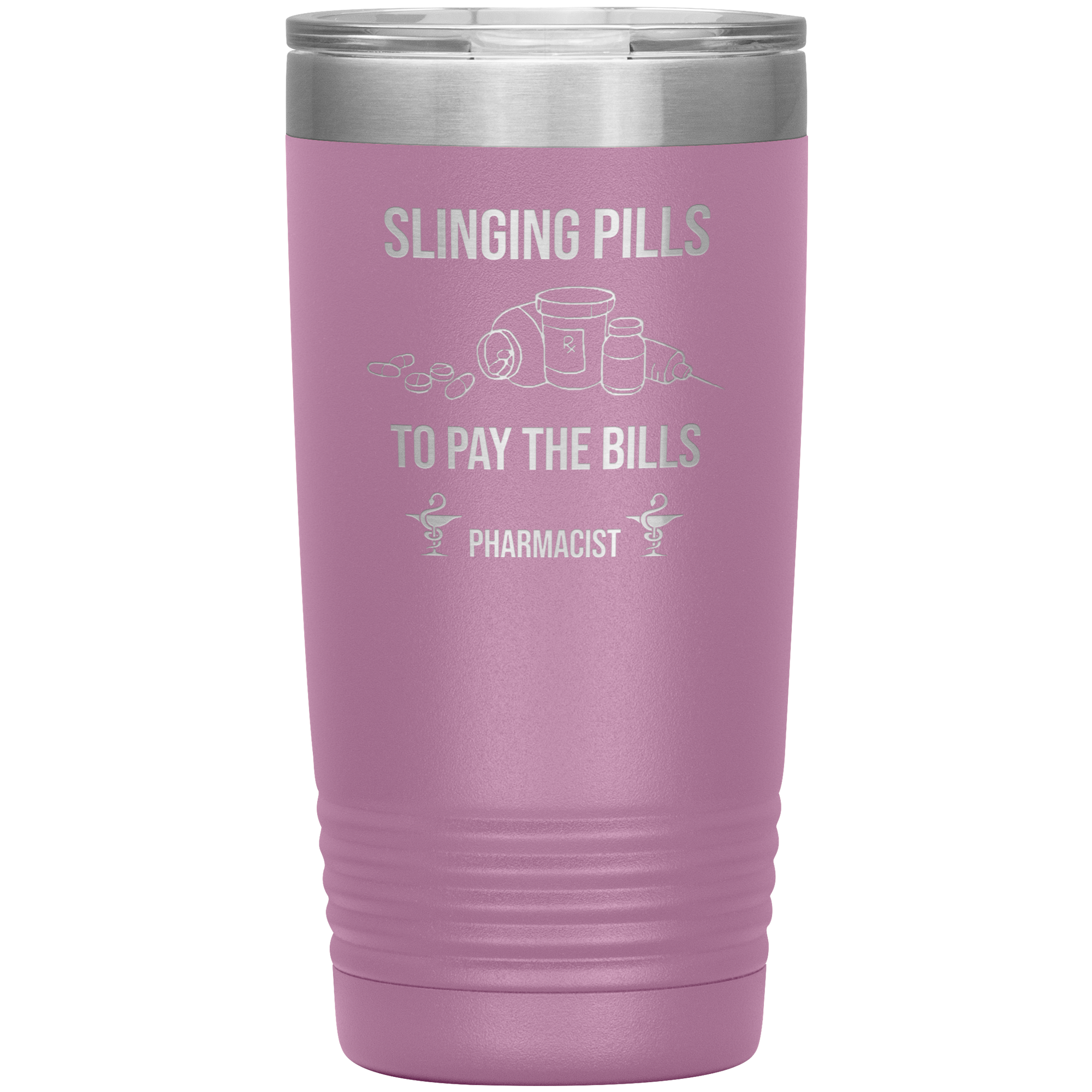 Pharmacist Slinging Pills to Pay the Bills Tumbler