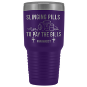 Pharmacist Slinging Pills to Pay the Bills Tumbler