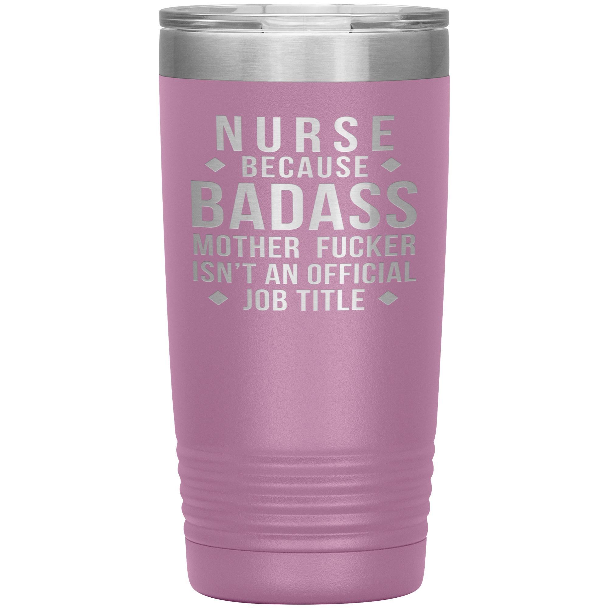 Nurse Gift, Nurse badass, 20oz Vacuum Tumbler, Travel mug, Coffee Tumbler, Present for Nurse Colleague