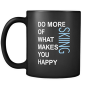 Do more of what makes you happy Skiing