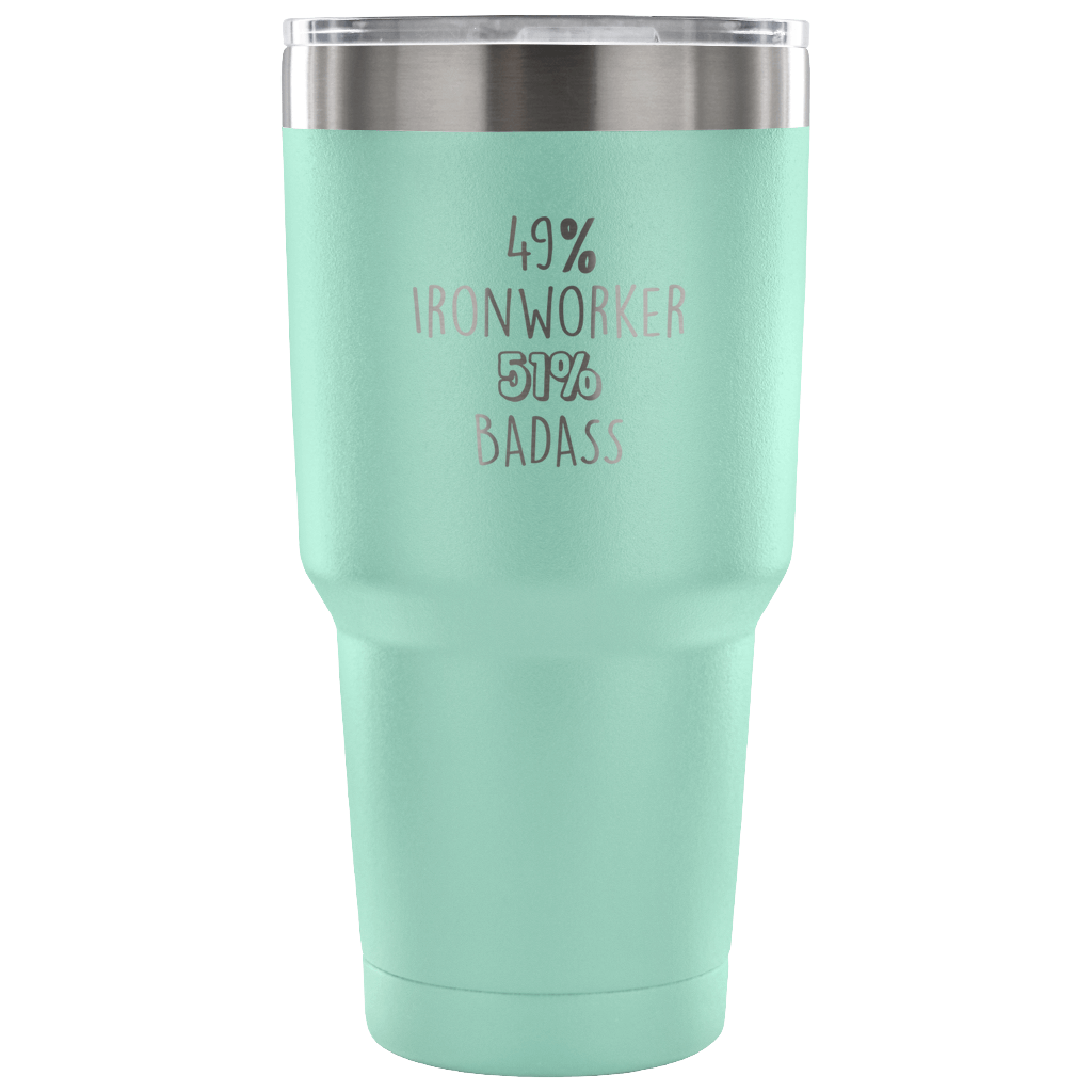 49% Ironworker, Badass Tumbler 30oz