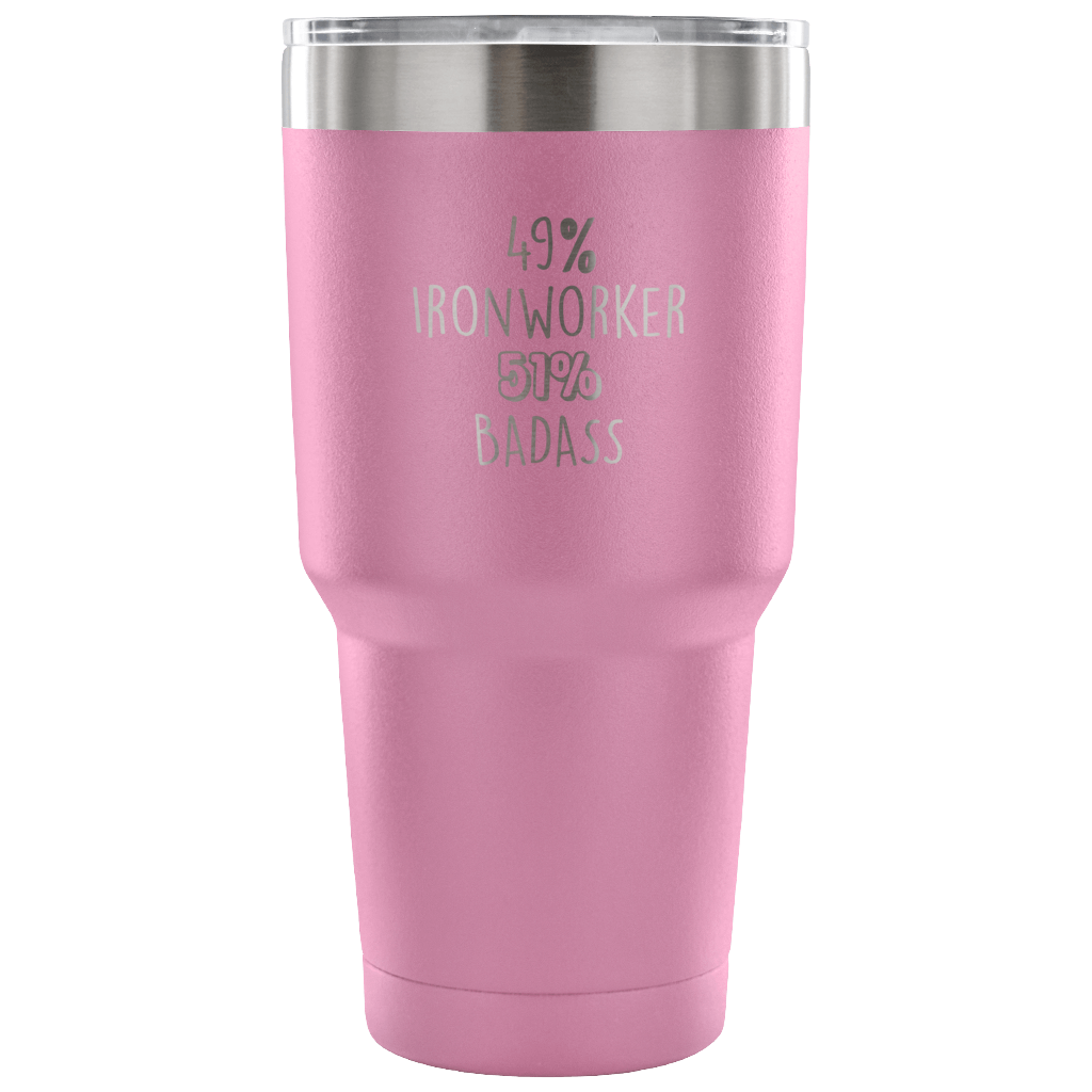 49% Ironworker, Badass Tumbler 30oz