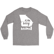 Georgia ... on my mind Gift, Unisex Longsleeve, Hoodie, Crewneck long sleeve, Sweatshirt, Jersey