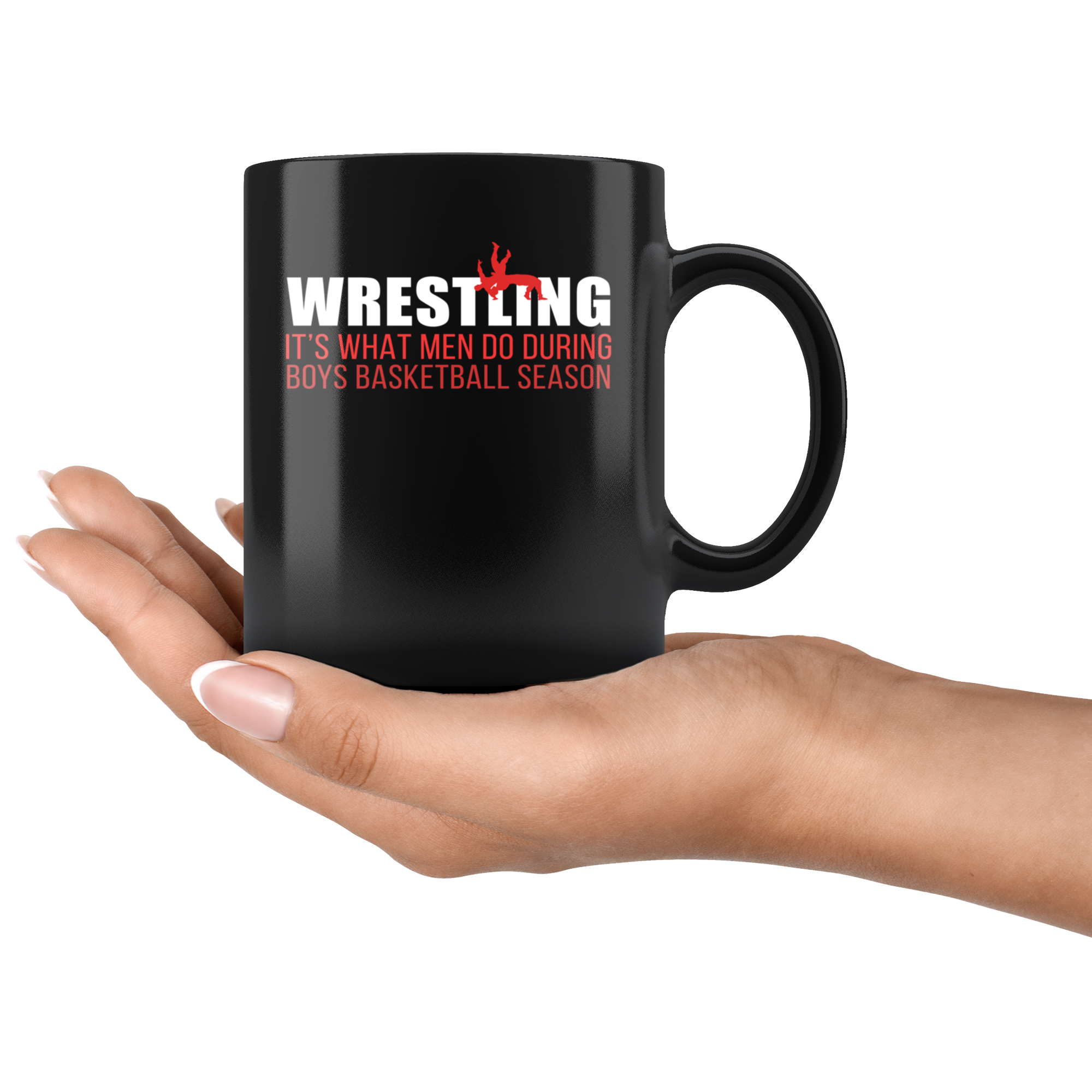 Funny Wrestling Mug - Wrestling is what men do during boys basketball season- 11 Oz Black Ceramic Mug - Unique Gift Idea