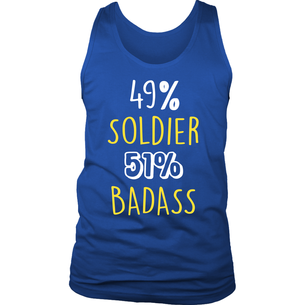 Soldier Gift,49% Soldier, Badass Woman's tank top, Racerback, Mens Tank top, Colleague gift, Profession, Summer Apparel