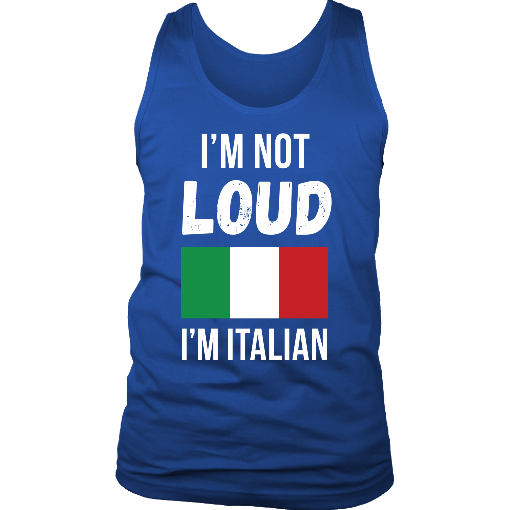 Italian I'm not loud, I'm italian Gift, Birthday Present, Racerback, Tank Top, Summer Apparel