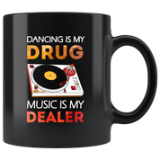 Dancing is my drug music is my dealer