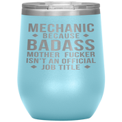 Mechanic Gift, Mechanic badass, 12oz Vacuum Tumbler, Travel mug, Coffee Tumbler, Present for Mechanic Colleague