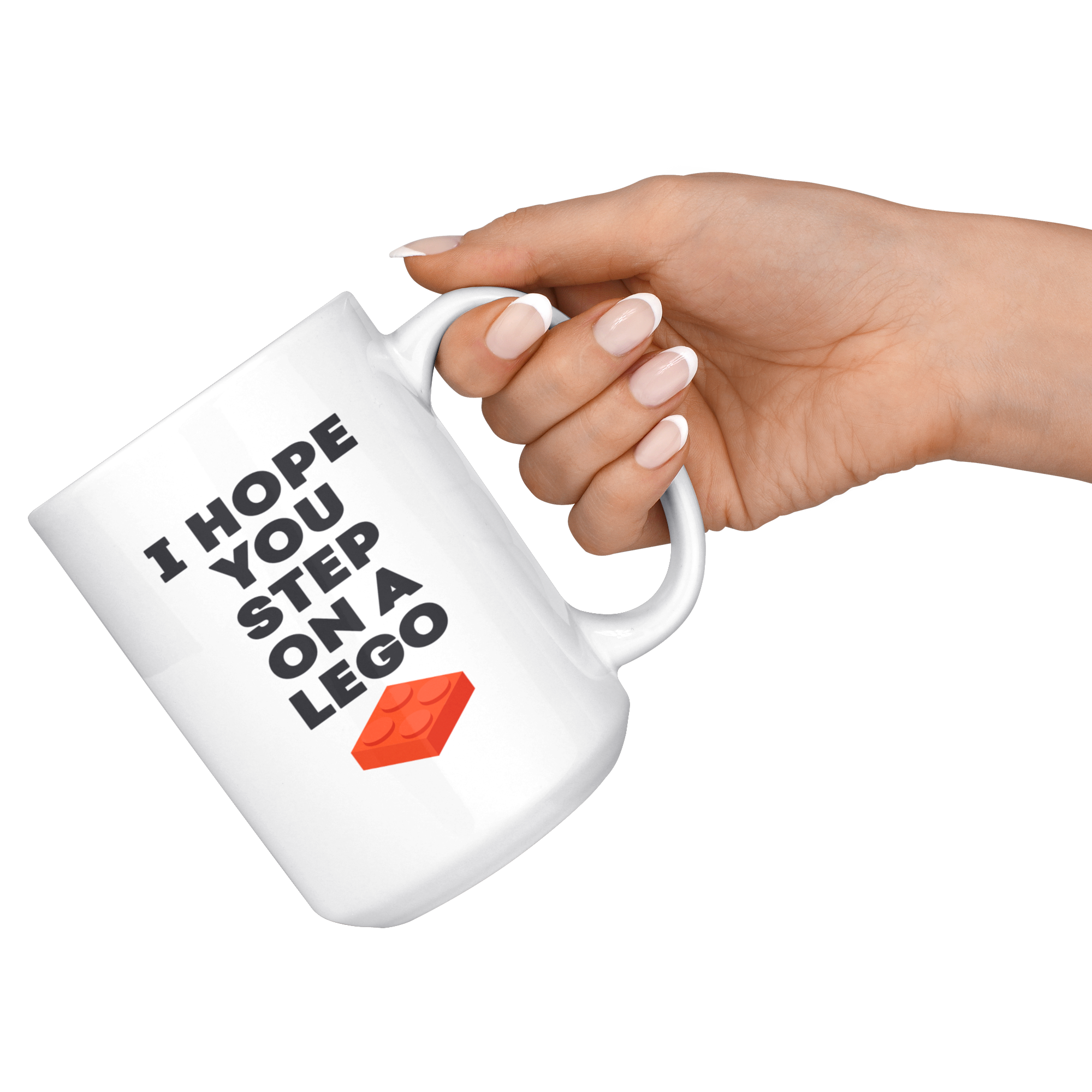 I Hope You Step On A Lego, Funny White Mug, Birthday Present, Christmas Gift, Personalized White Mug, 15oz white mug, Office Joke
