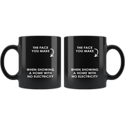 Real Estate Agent Mug Realtor gift - The face you make when showing a home with no electricity mug - Friend Funny Mug (11)oz Black