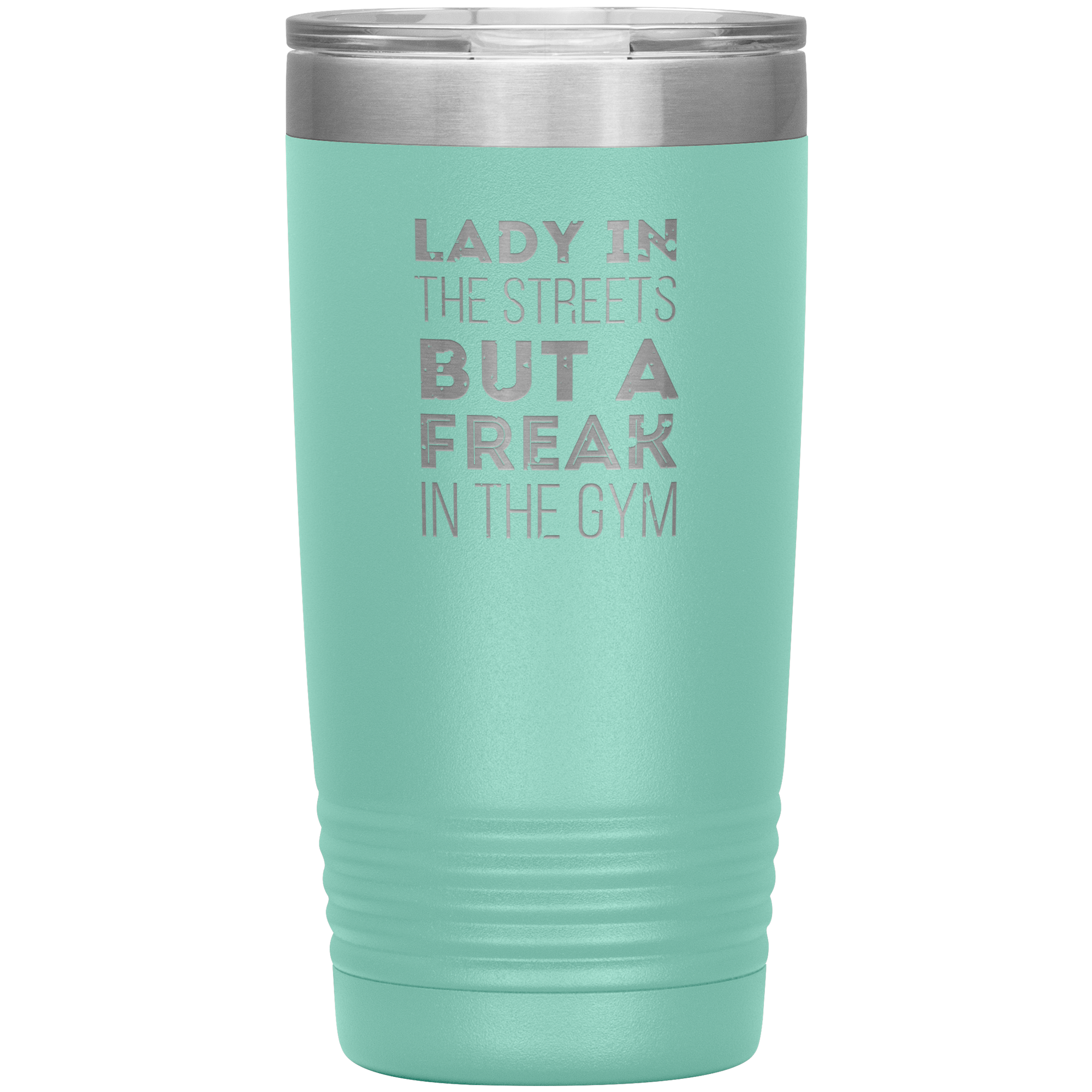 Fitness Gift, Lady in the streets, but a freak in the gym, Tumbler, Travel mug, Coffee Tumbler, Tea Tumbler
