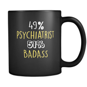 49% Psychiatrist 51% Badass
