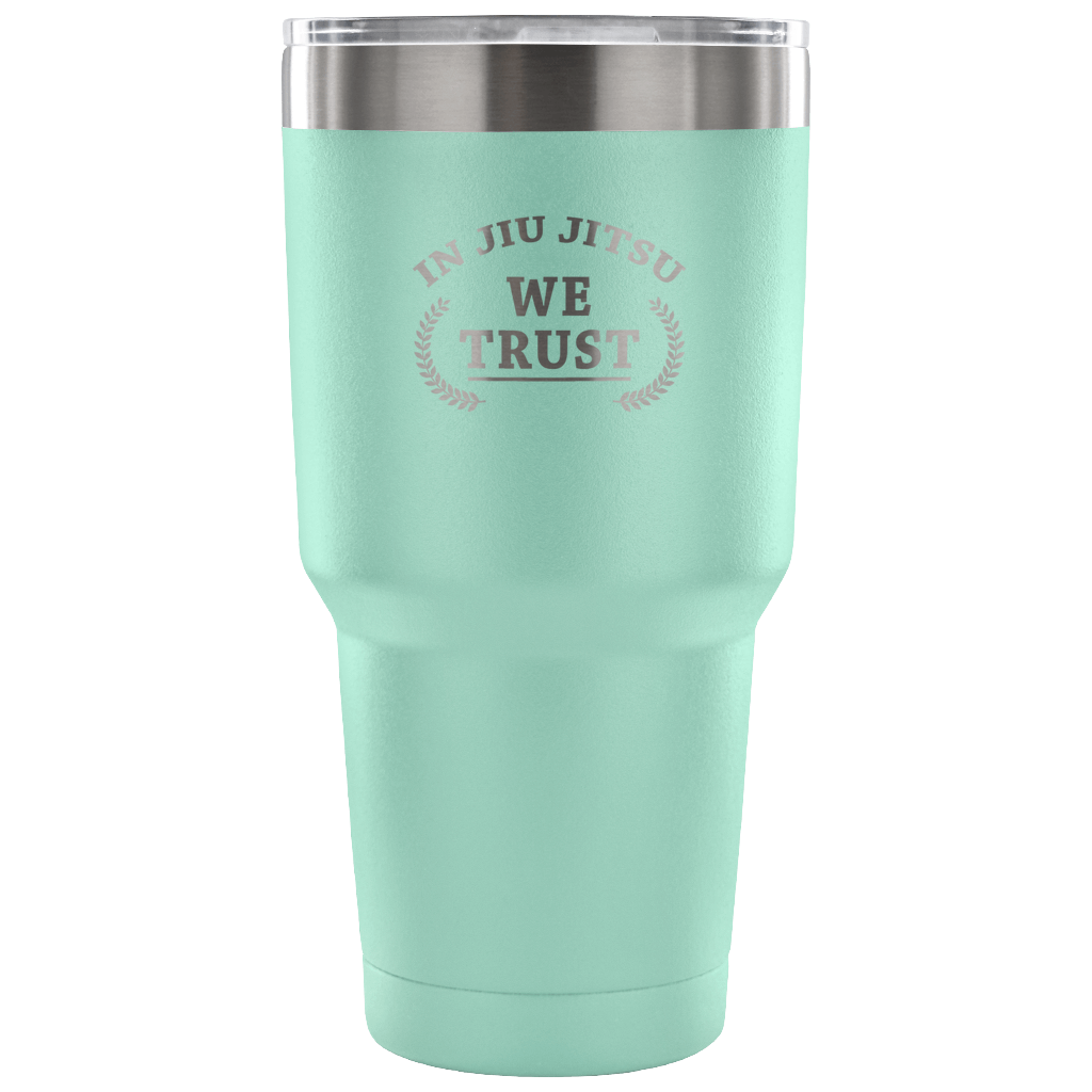 In jiu jitsu we trust Tumbler 30oz