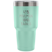 49% Mailman, Badass Tumbler 30oz