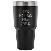 49% Mailman, Badass Tumbler 30oz