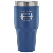 If the bar ain't bending, you're just pretending Tumbler 30oz