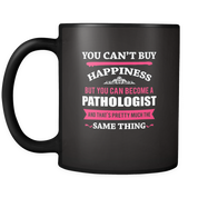 But you can become a Pathologist and that's pretty much the same thing