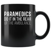 Paramedics do it in the Rear of the ambulance