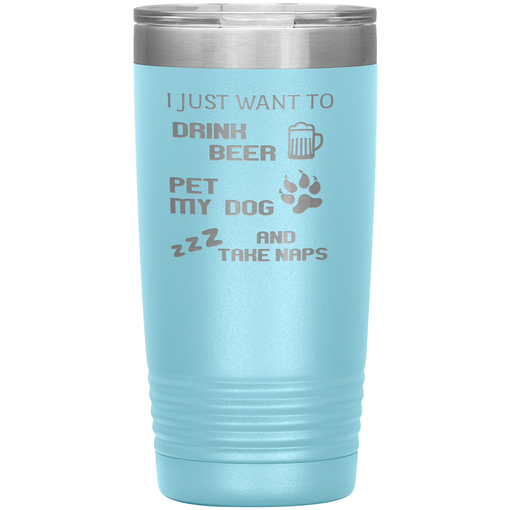 Drink beer and take naps 20oz Tumbler