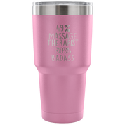 49% Massage Therapist, Badass Tumbler 30oz