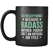 Vet Receptionist Badass Mother Fucker