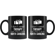 Don't need therapy I just need to go to North Carolina