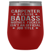 Carpenter Gift, Carpenter badass, 12oz Tumbler, Travel mug, Coffee Tumbler, Present for Carpenter Colleague