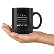 Horses mug horses mugs It's a bott wearin' stall muckin' hoof pickin' horse lovin' kind of life-Equestrian Mugs Equestrian gift (11oz) Black