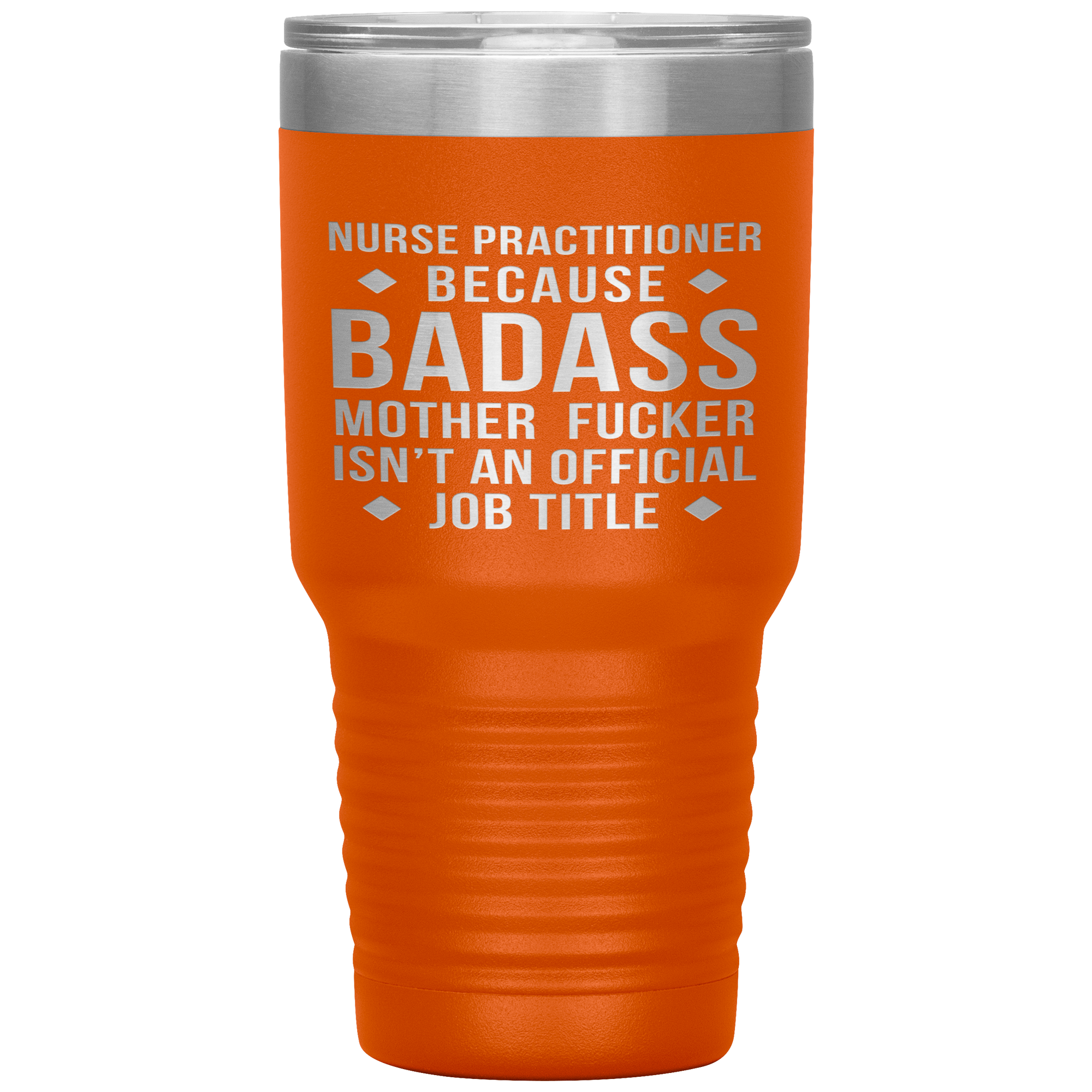 Nurse Practitioner Gift, Nurse Practitioner badass, 30oz Vacuum Tumbler, Travel mug, Coffee Tumbler, Present for Nurse Practitioner Colleague