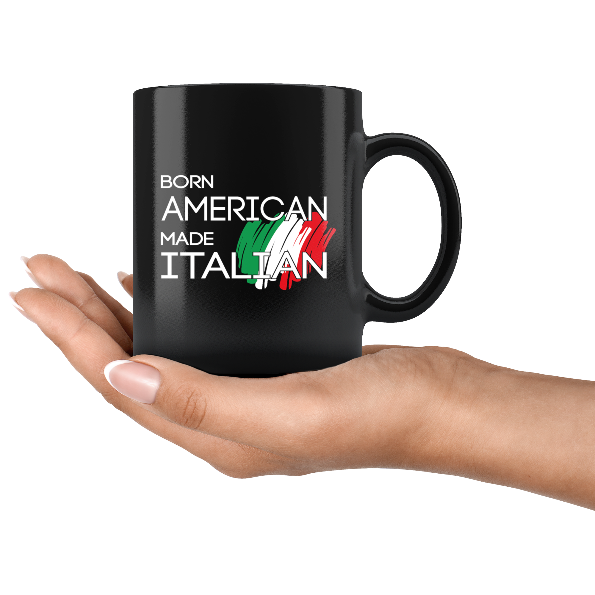 Italy Gift Mug-Born American made Italian-Christmas Gift, Birthday Present for Italian Black Coffee Mug, Tea Cup