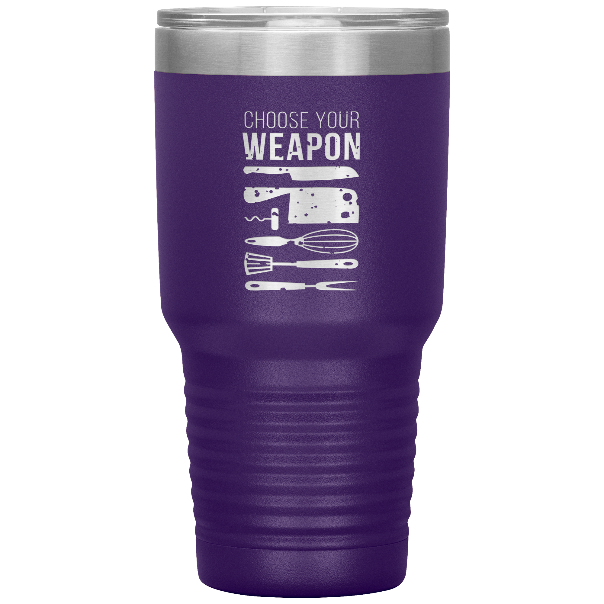 Choose your weapon 30oz Tumbler
