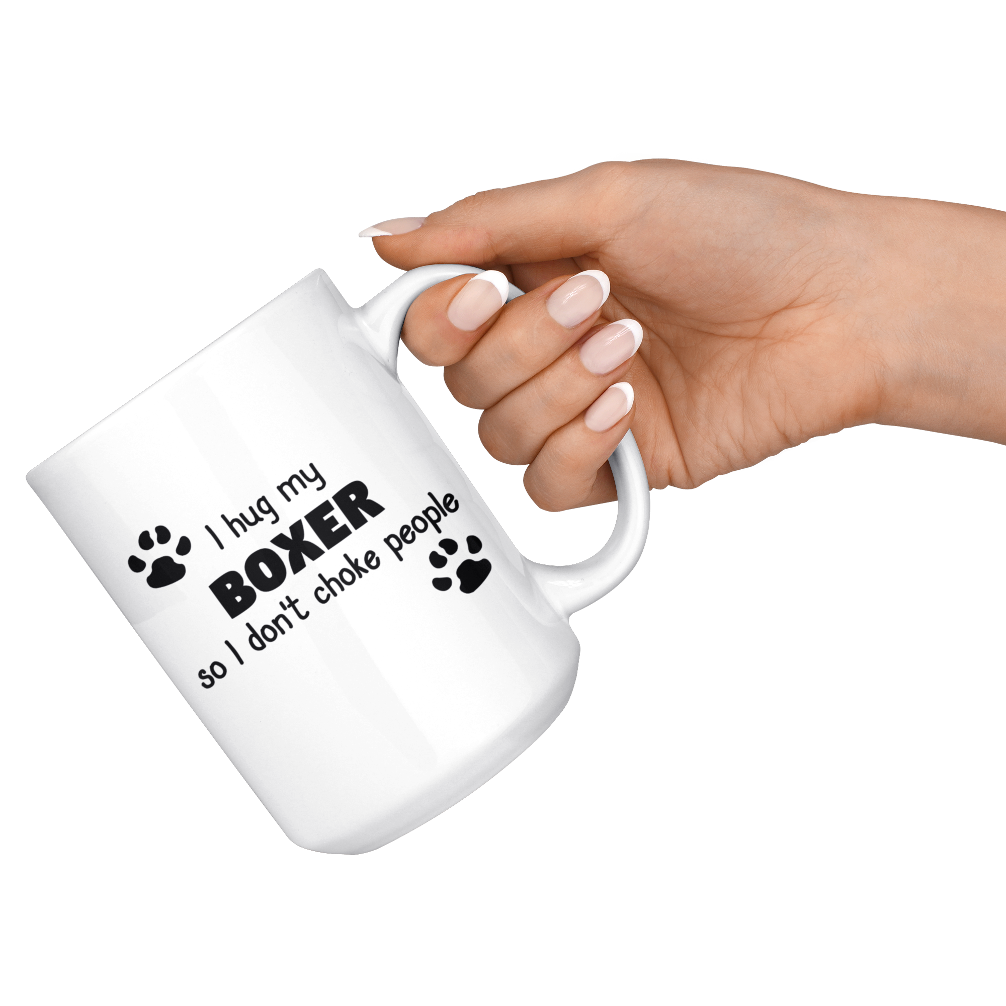 I Hug My Boxer Gift, Christmas, Birthday Present, White Mug 15oz