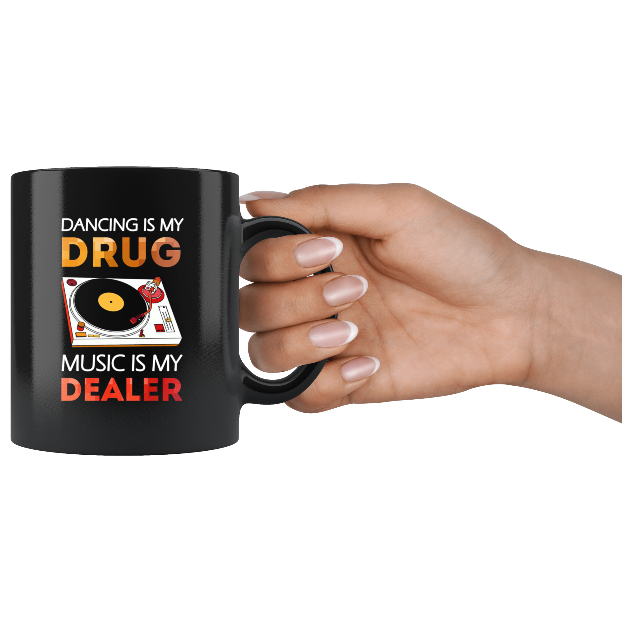 Dancing is my drug music is my dealer