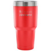 Vet techs are pawsome Tumbler 30oz
