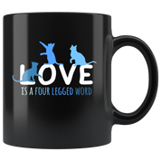 Cats gifts cats mugs - Love is a four legged word mug - cats cup cats cups cats funny (11oz) Black