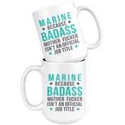 Marine Mug, Gift for Marine, Birthday Present, Christmas Gift,15oz white mug, Coffee Mug, Tea Cup