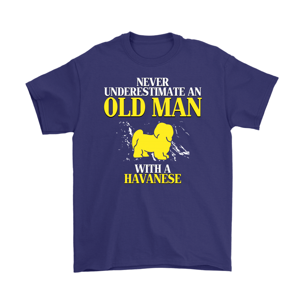 Havanese Gift, Never underestimate an old man with a Havanese, Grandpa tee, Unisex T-shirt, Grandfather gift, Grandfather t-shirt